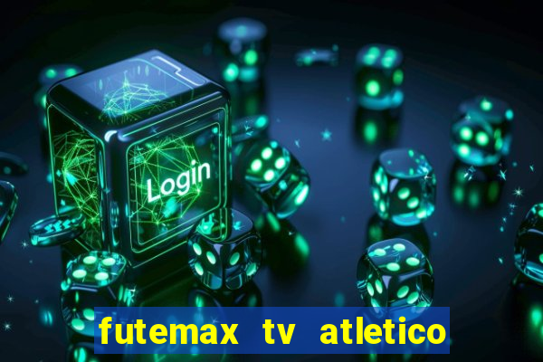 futemax tv atletico x botafogo